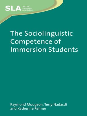 cover image of The Sociolinguistic Competence of Immersion Students